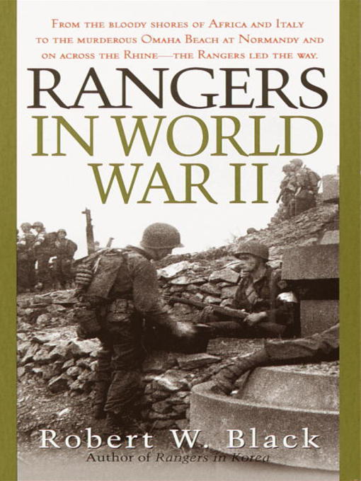 Title details for Rangers in World War II by Robert W. Black - Available